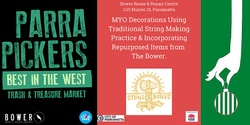 Banner image for Parra Pickers & The Bower Present: MYO Decorations Using Traditional String Making Practice - Free Workshop