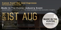 Banner image for Made In The Hunter Industry Event - Sustainable Construction in the Hunter 