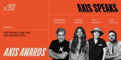Banner image for The 2024 AXIS Awards & AXIS Speaks