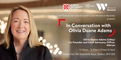 Banner image for In Conversation with Olivia Duane Adams (Libby) in partnership with Women in Business
