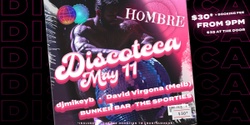 Banner image for HOMBRE presents DISCOTECA