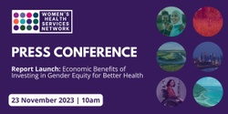 Banner image for Press Conference and Report Launch: Economic Benefits of Investing in Gender Equity for Better Health 