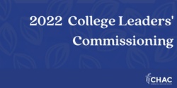 Banner image for 2022 College Leaders' Commissioning Service