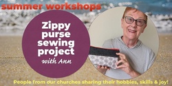 Banner image for Zippy Purse Sewing Project (APC Summer Workshops)