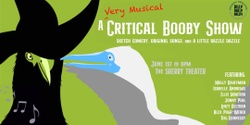 Banner image for A Very Musical Critical Booby (Sketch Show)