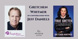Banner image for Gretchen Whitmer in conversation with Jeff Daniels