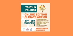 Banner image for Youth In Politics online ed Climate Action
