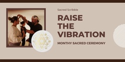 Banner image for Raise the Vibration July