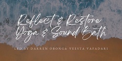 Banner image for Reflect & Restore: Yoga & Sound Bath Journey