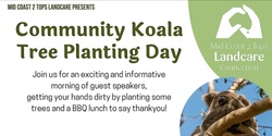 FREE Community Koala Tree Planting Day