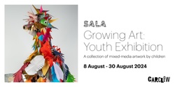 Banner image for Carclew SALA Exhibition Launch: Growing Art