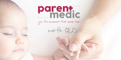 Banner image for Parentmedic Baby/Child First Aid Public session Townsville