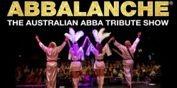 Banner image for Abbalanche - The Australian ABBA Tribute Show