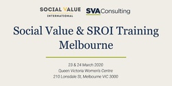 Banner image for Social Value & SROI Training Melbourne 23 & 24 March 2020
