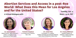 Banner image for Abortion Services and Access in a post-Roe World: What Does this Mean for Los Angeles and for the United States?