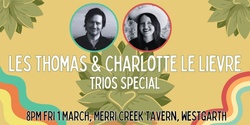 Banner image for Les Thomas & Charlotte Le Lievre Trios Special
