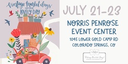 Banner image for Vintage Market Days® Colorado Springs - "Lovely Day"