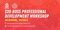 Banner image for $20 Boss Funded Professional Development Workshop | Melbourne | Glenroy