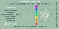 Banner image for Understanding the Energy of the 7 Chakras - Feel Grounded, Vibrant & Secure      Sat 28th Sept 2024