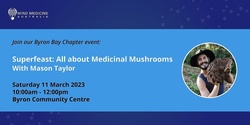 Banner image for MMA Workshop Series - Superfeast: All about Medicinal Mushrooms