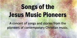 Banner image for Jesus Music Pioneers