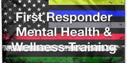 SeaTac, WA First Responder Mental Health and Wellness Conference