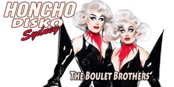 Banner image for Honcho Disko Sydney Mardi Gras Saturday February 29th - The Boulet Brothers