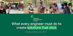 Banner image for What every engineer must do to create solutions that stick
