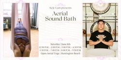 Banner image for Aerial Sound Bath + CBD (Huntington Beach) [8:00pm]