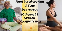 Banner image for Plant Based Cooking & Yoga - A Day Retreat