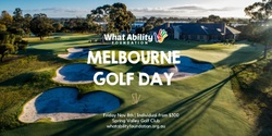 Banner image for What Ability Foundation, Melbourne Golf Day 