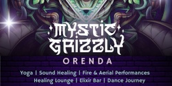 Banner image for Dance Medicine w/ MYSTIC GRIZZLY • ORENDA • Trilogy Sanctuary San Diego, CAL. 