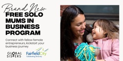 Banner image for Global Sisters: Solo Mums in Business Information Session