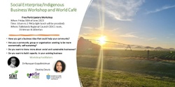Banner image for Tablelands Social Enterprise/Indigenous Business Workshop and World Café