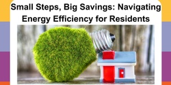 Banner image for Small Steps, Big Savings: Navigating Energy Efficiency for Residents