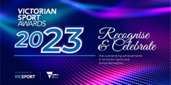 Banner image for 2023 Victorian Sport Awards