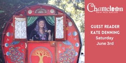 Banner image for Guest Reader Kate Denning at Chameleon!