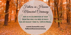 Banner image for Fathers in Heaven Memorial Ceremony