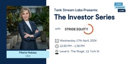 Banner image for Tank Stream Investor Series with Stride Equity 
