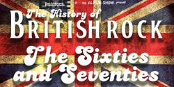 Banner image for The History of British Rock – The Sixties and Seventies