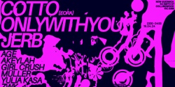 Banner image for M87 1st Birthday Feat COTTO, ONLYWITHYOU, JERB + More