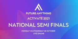 Banner image for Activate 2021 National Semi Finals