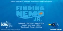 Banner image for BCMA Finding Nemo Jr: PiPs and FiPs Junior Students (NB STANDING ROOM ONLY TICKETS MOSTLY NOW AVAILABLE)