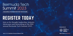Banner image for BERMUDA TECH SUMMIT 2023 | OCTOBER 8 - 10