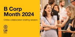 Banner image for B Corp Month 2024 — Online Collaboration Event