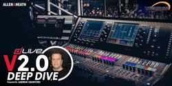 Banner image for Allen & Heath dLive 2.0 & RackUltra FX Deep Dive