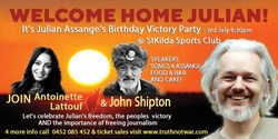 Banner image for Victory Party: Julian Assange Is Free! Celebrate his 53rd birthday with his father, John Shipton