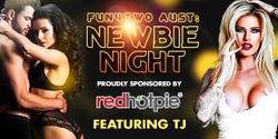 Banner image for Newbie Night (FEATURING TJ)