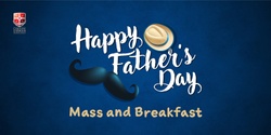 Banner image for Father's Day Mass & Breakfast