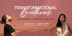 Banner image for Transformational Breathwork ~ Reconnect, Release & Reclaim 